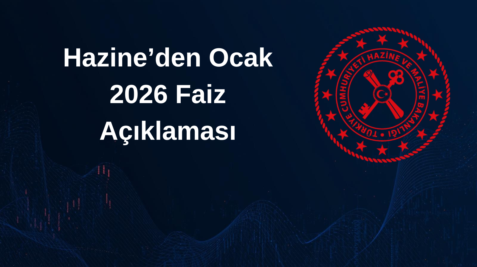 Hazine’den Ocak 2026 Faiz Açıklaması Hazine ve Maliye Bakanlığı, Ocak 2026’daki yüksek faiz ödemesine ilişkin